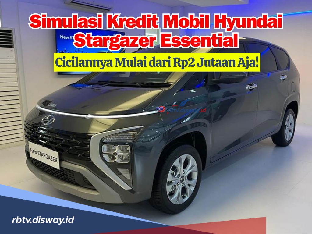 Simulasi Kredit Mobil Hyundai Stargazer Essential, Cicilan Mulai Rp 2 Jutaan, Begini Spesifikasinya