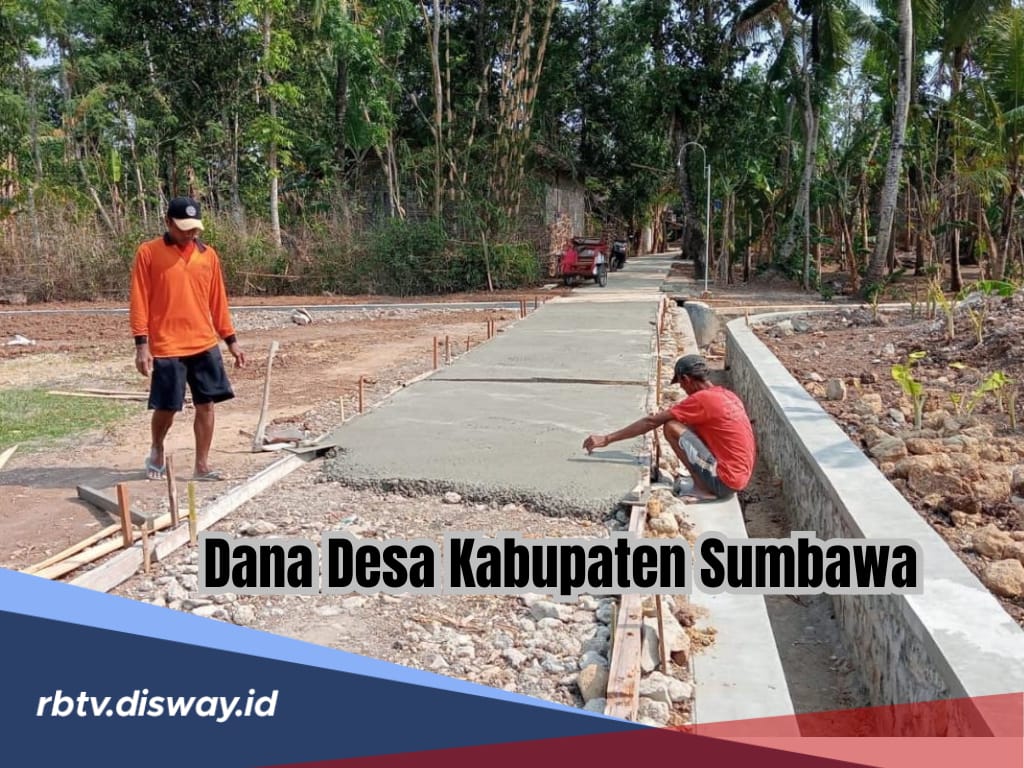 Dana Desa Kabupaten Sumbawa Tahun 2025, Cek Anggaran untuk 157 Desa di Sini