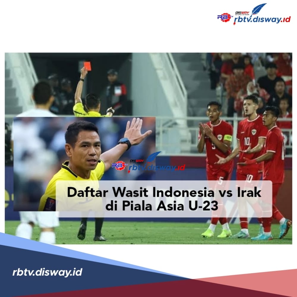 Ini Daftar Wasit Indonesia vs Irak di Piala Asia U-23 2024 Malam Ini, Ada Sivakorn Lagi, Apakah Terulang? 