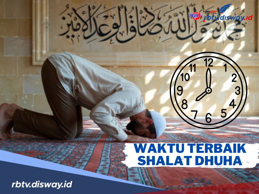 Catat! Ini Waktu Dimulai dan Berakhirnya Sholat Dhuha, Banyak Keberkahan