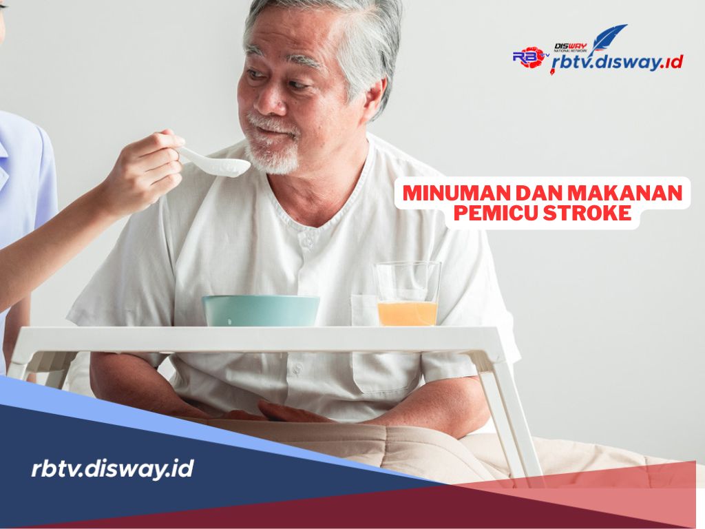 Jangan Dikonsumsi, Ini Minuman dan Makanan Pemicu Risiko Stroke