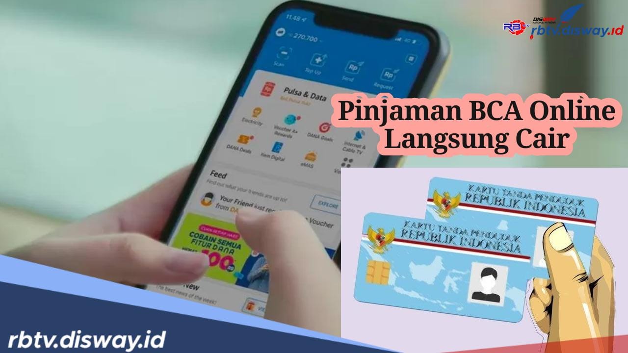 Syarat dan Cara Pinjaman BCA Online Langsung Cair Modal KTP