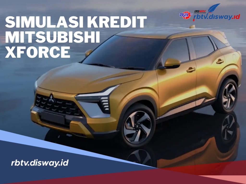 Tabel Simulasi Kredit Mitsubishi XFORCE 2024, Tenor Angsuran Selama 7 Tahun 