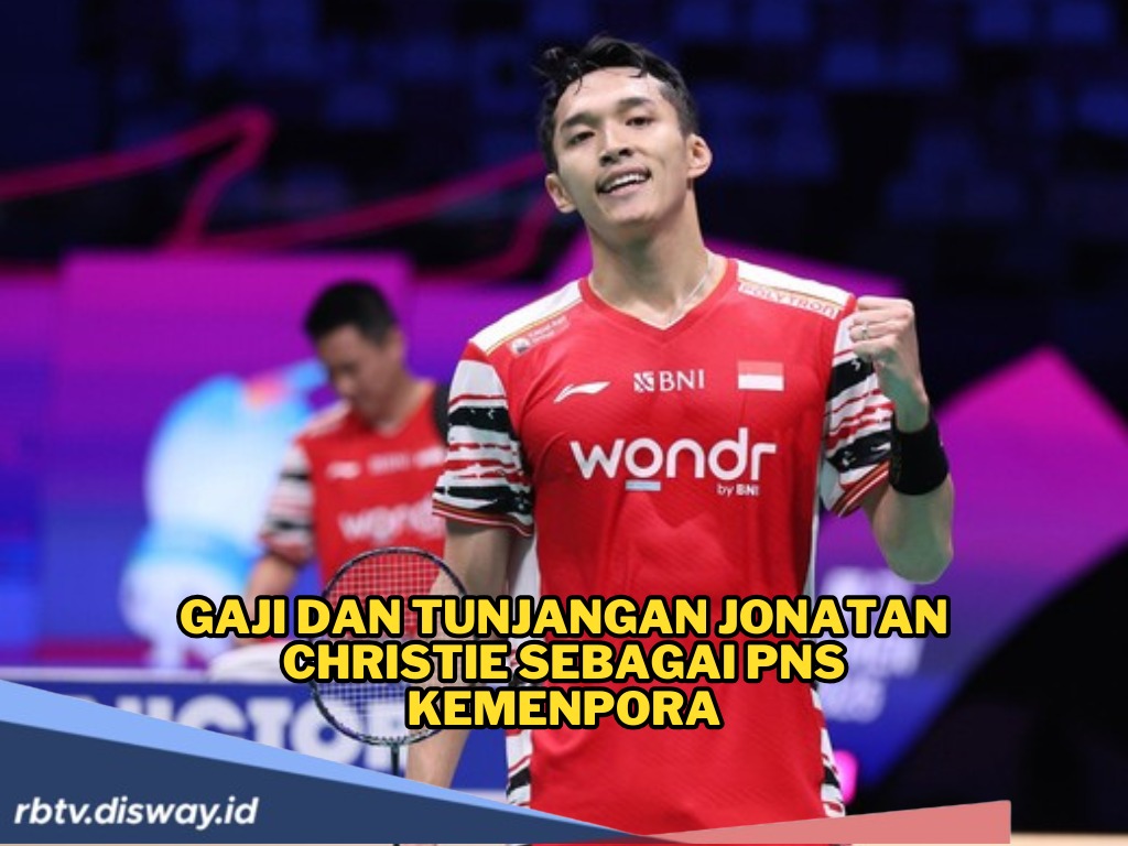 Putuskan Mundur dari Pelatnas PBSI, Segini Gaji dan Tunjangan Jonatan Christie Sebagai PNS Kemenpora