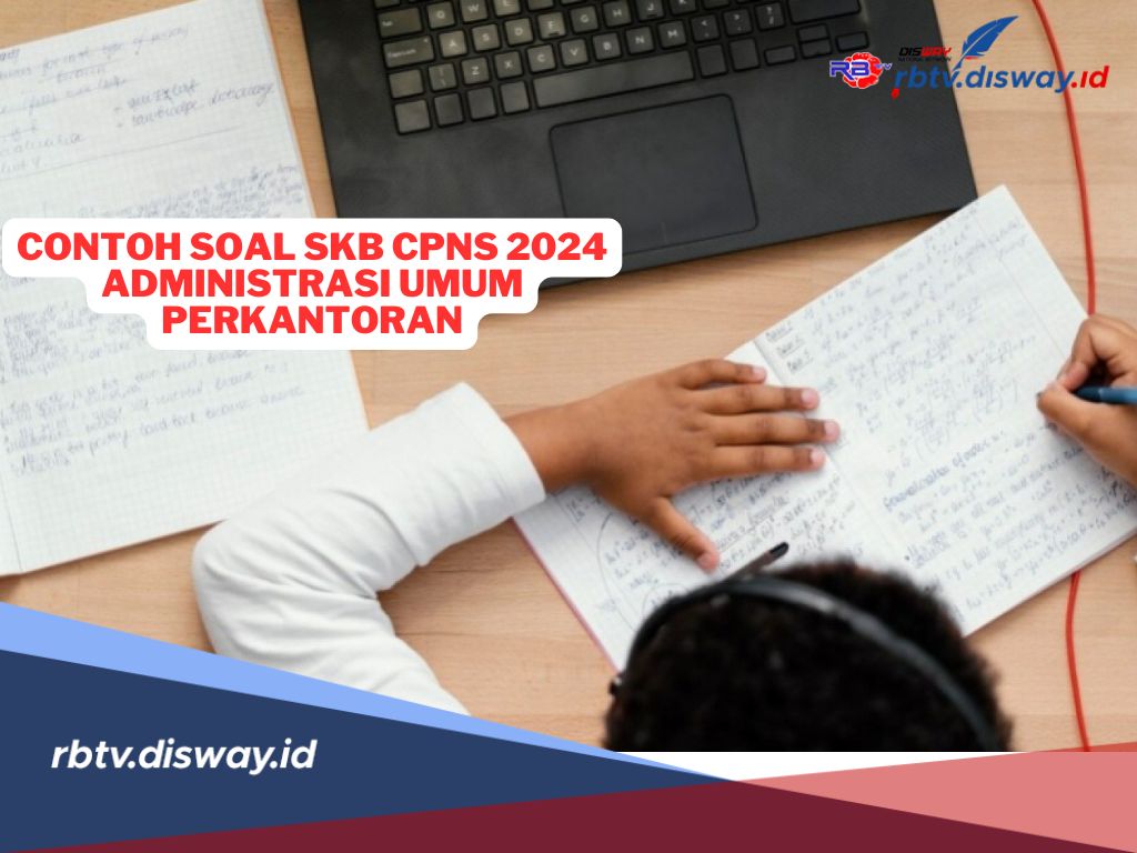 Contoh Materi Soal SKB CPNS 2024 Formasi Administrasi Umum Perkantoran