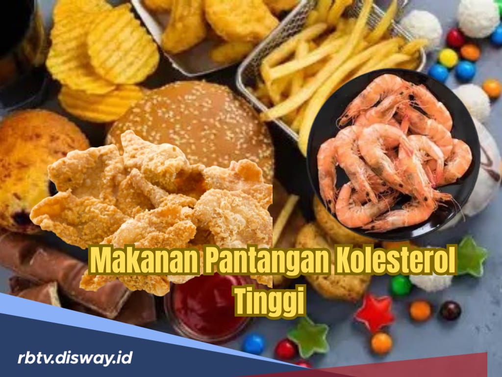 Penderita Kolesterol Tinggi Dilarang Makan Apa Saja? Ini 6 Pantangan Utama untuk Hidup Lebih Sehat