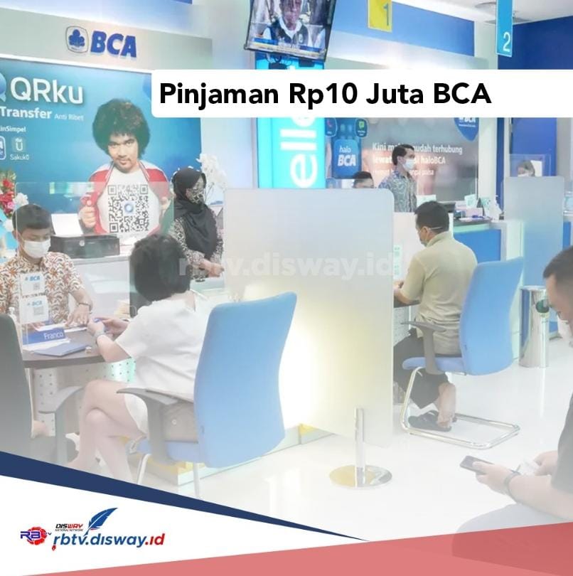 Pinjaman Rp 10 Juta BCA 2024 Pakai KTP, Ada KUR hingga Pinjaman Online 