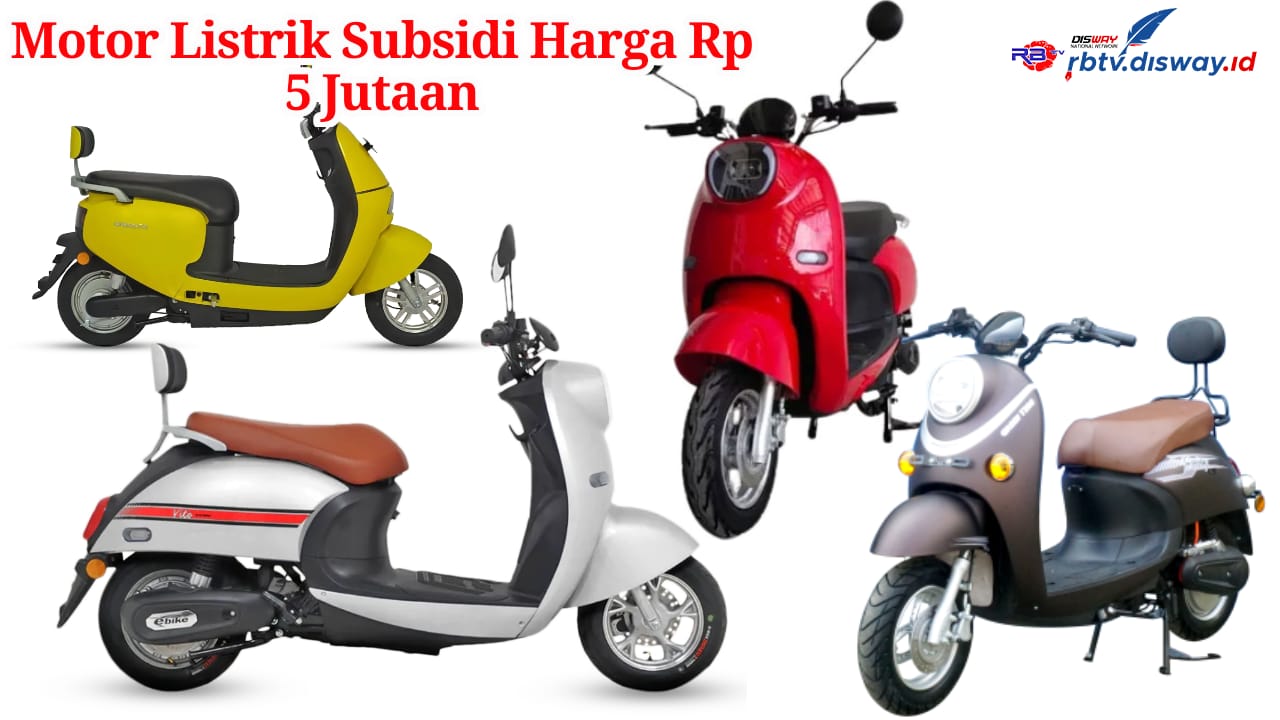 Tertarik Beli Motor Listrik? Ini Daftar Motor Listrik Harga Rp 5 Jutaan yang Dapat Subsidi dari Pemerintah 