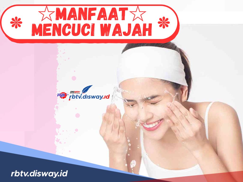 Manfaat Mencuci Muka, Bagusnya Pakai Air Hangat atau Dingin? Tidak Boleh Asal, Begini Penjelasannya