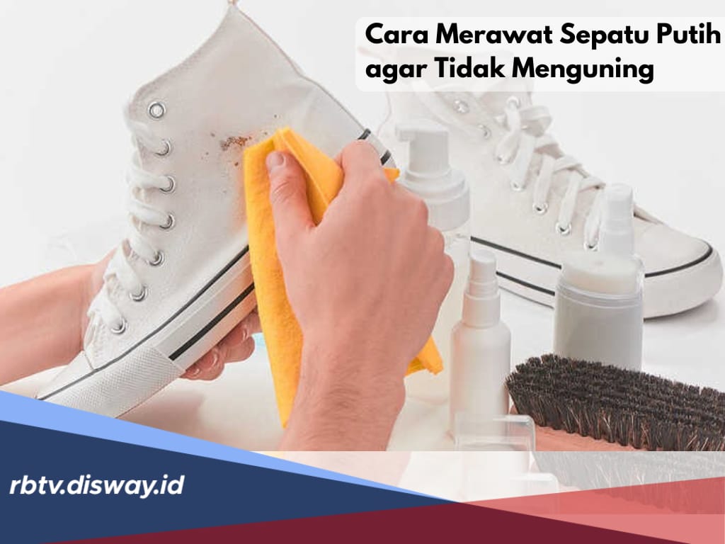  Cara Merawat Sepatu Putih agar Tidak Kuning, Dijamin Awet Seperti Baru