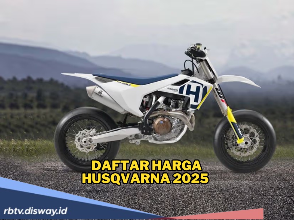 Daftar Harga Husqvarna 2025, Mana yang Paling Cocok untuk Kamu?