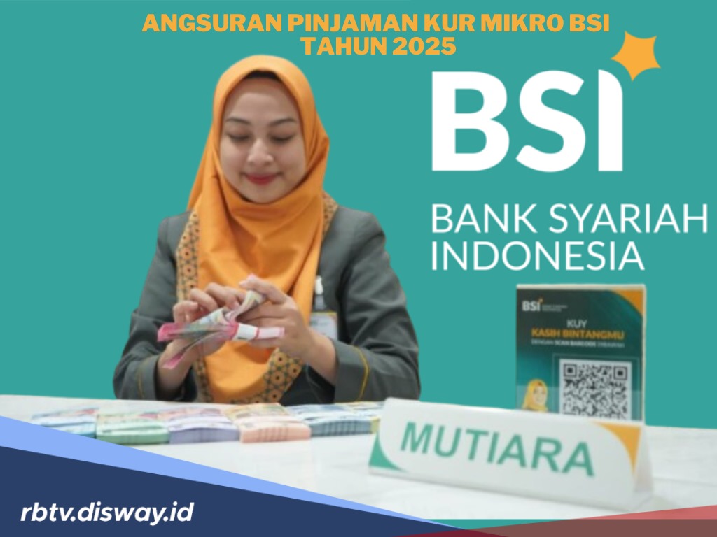 Pinjaman KUR Mikro BSI 2025, Pinjam Rp 50 Juta, Segini Angsuran Bulanannya 