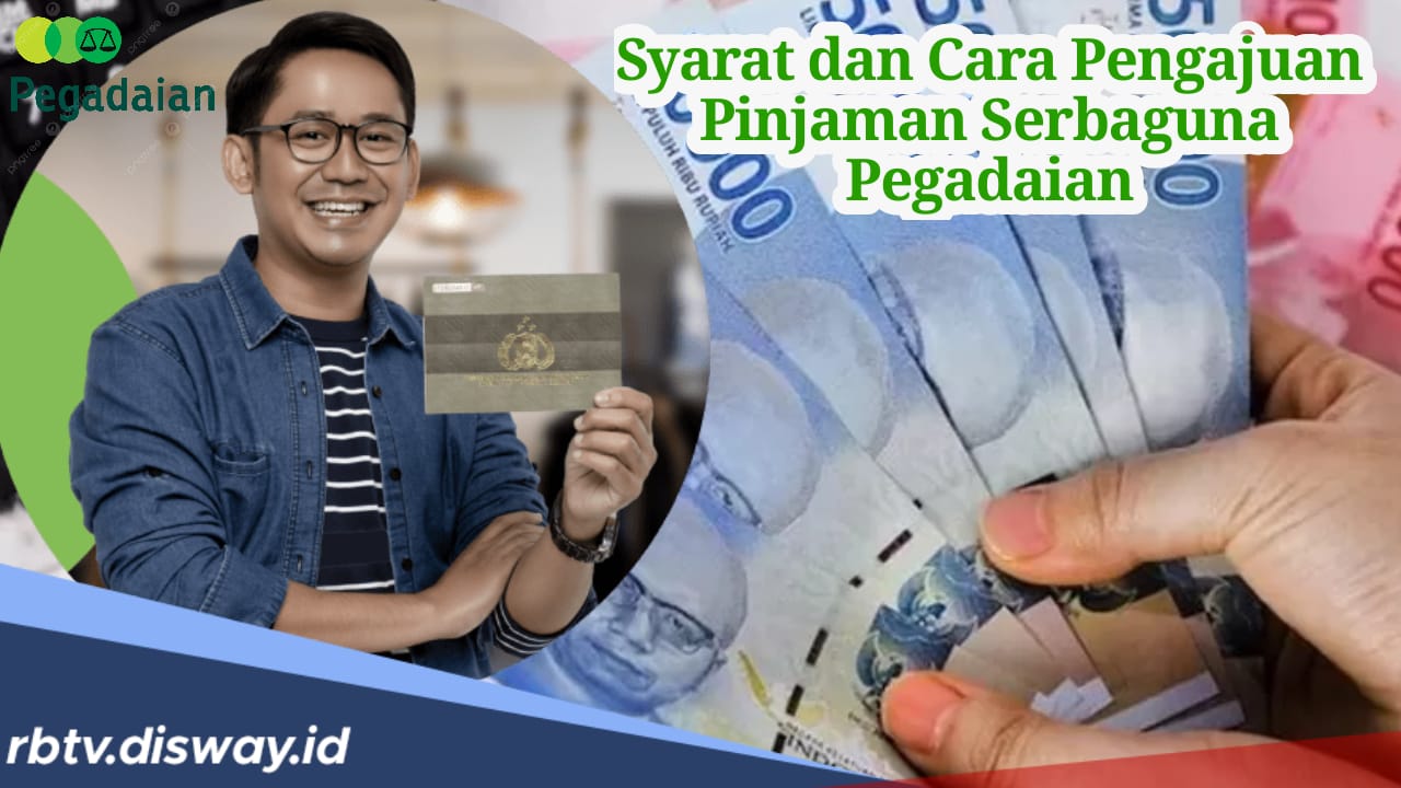 Syarat dan Cara Pengajuan Pinjaman Serbaguna Pegadaian, Jadikan BPKB Kendaraan Sebagai Agunan