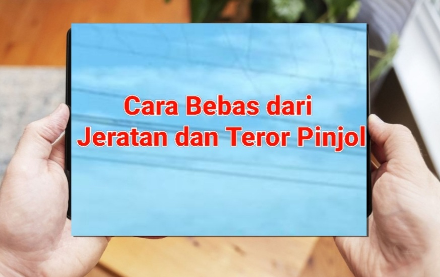 Cara Bebas dari Jeratan dan Teror Pinjaman Online, Perlahan Tapi Pasti Lunas