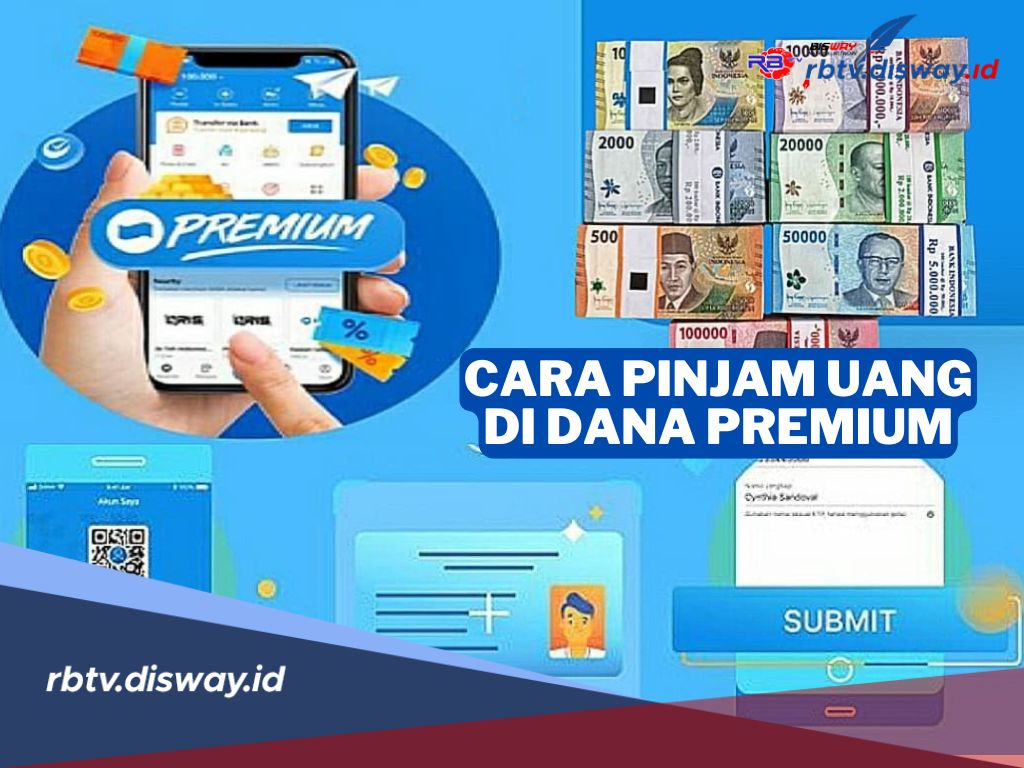 Begini Cara Pinjam Uang di DANA Premium, Solusi Cepat dan Praktis untuk Kebutuhan Anda