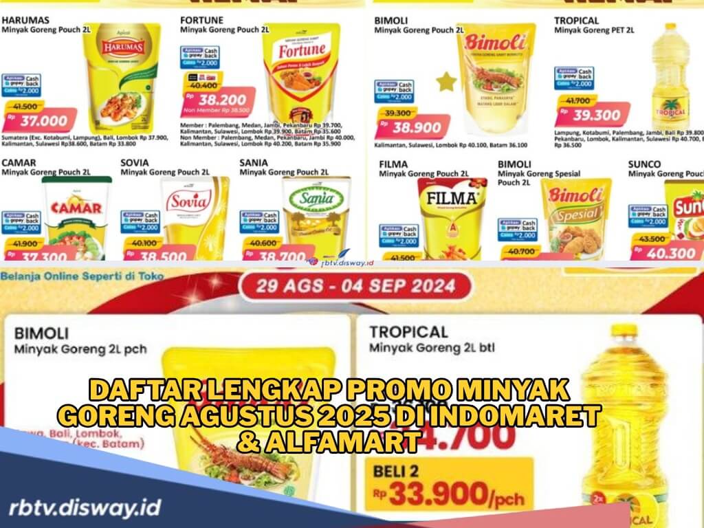 Daftar Lengkap Promo Harga Termurah Minyak Goreng Agustus 2025 di Indomaret & Alfamart