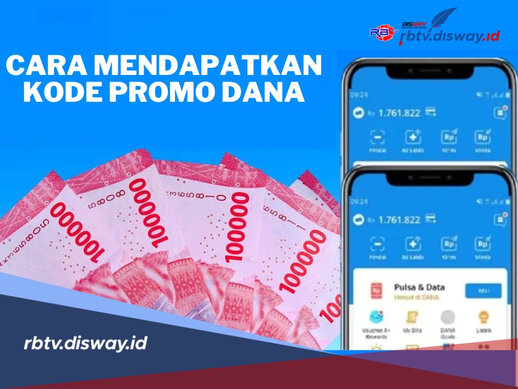 Begini Cara Dapatkan Kode Promo DANA, Ada Diskon Berbagai Transaksi
