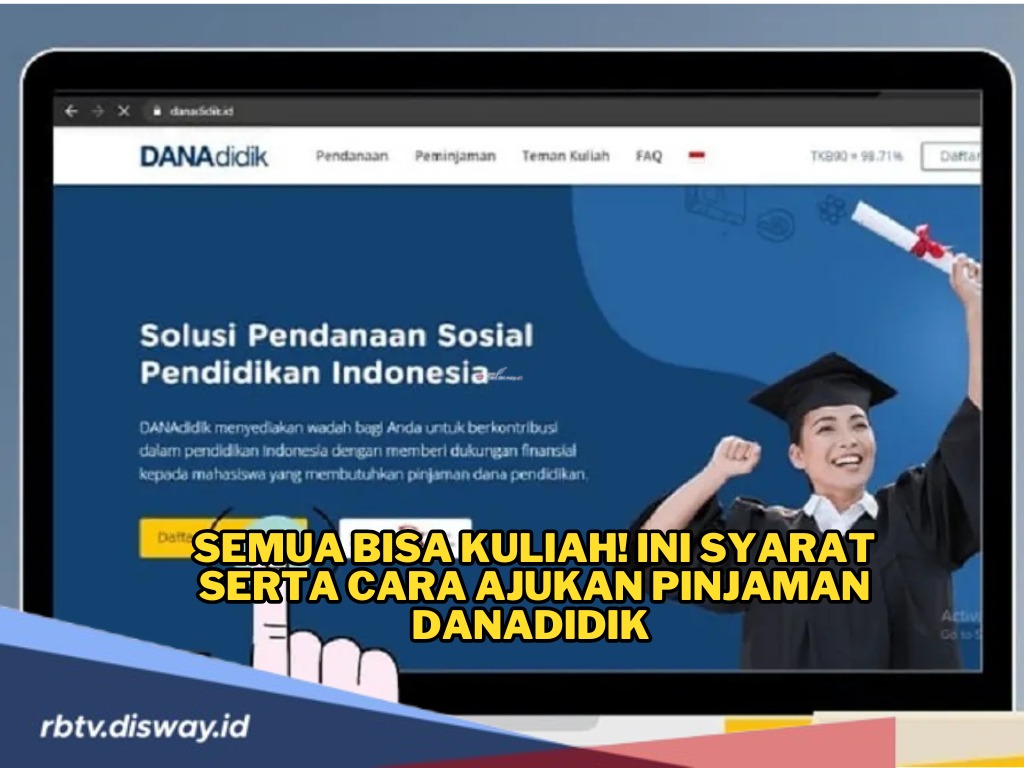 Butuh Dana Kuliah? Ini Syarat Ajukan Pinjaman Danadidik, Sudah Terdaftar di OJK