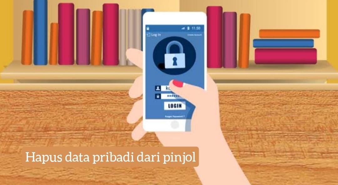 Bukan Lari dari Tanggung Jawab, Ini 6 Cara Hapus Data Pribadi  dari Pinjol 