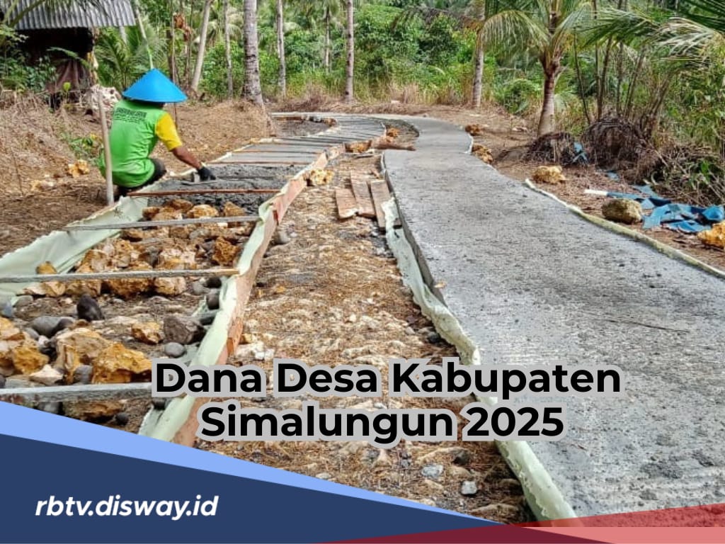 Dana Desa Kabupaten Simalungun Tahun 2025, Desa Mana yang Terima Kucuran Tertinggi?