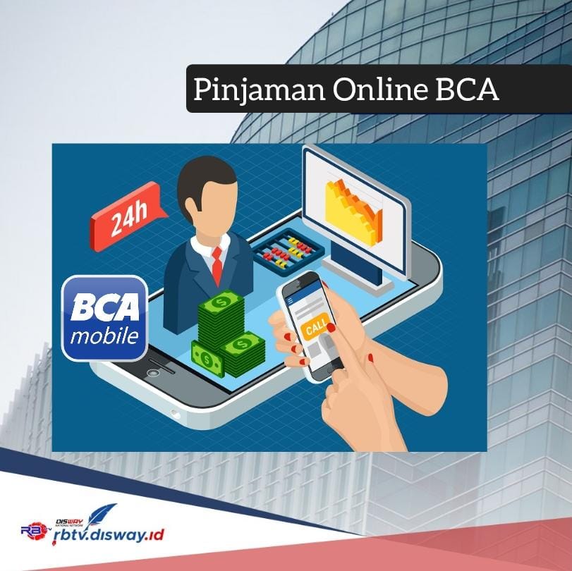 Pinjaman Online BCA 2024 Bebas Agunan, Ikuti Cara Mencairkan Dana Rp 20 Juta via BCA Mobile