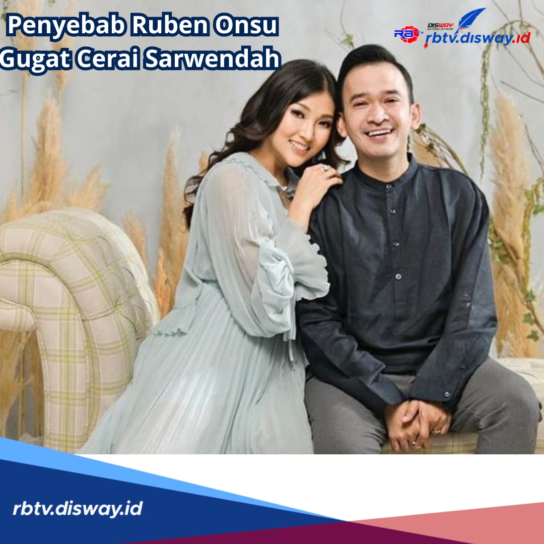 Ruben Onsu Gugat Cerai Sarwendah, Apa yang Menjadi Penyebabnya? Ini Kata Kuasa Hukum