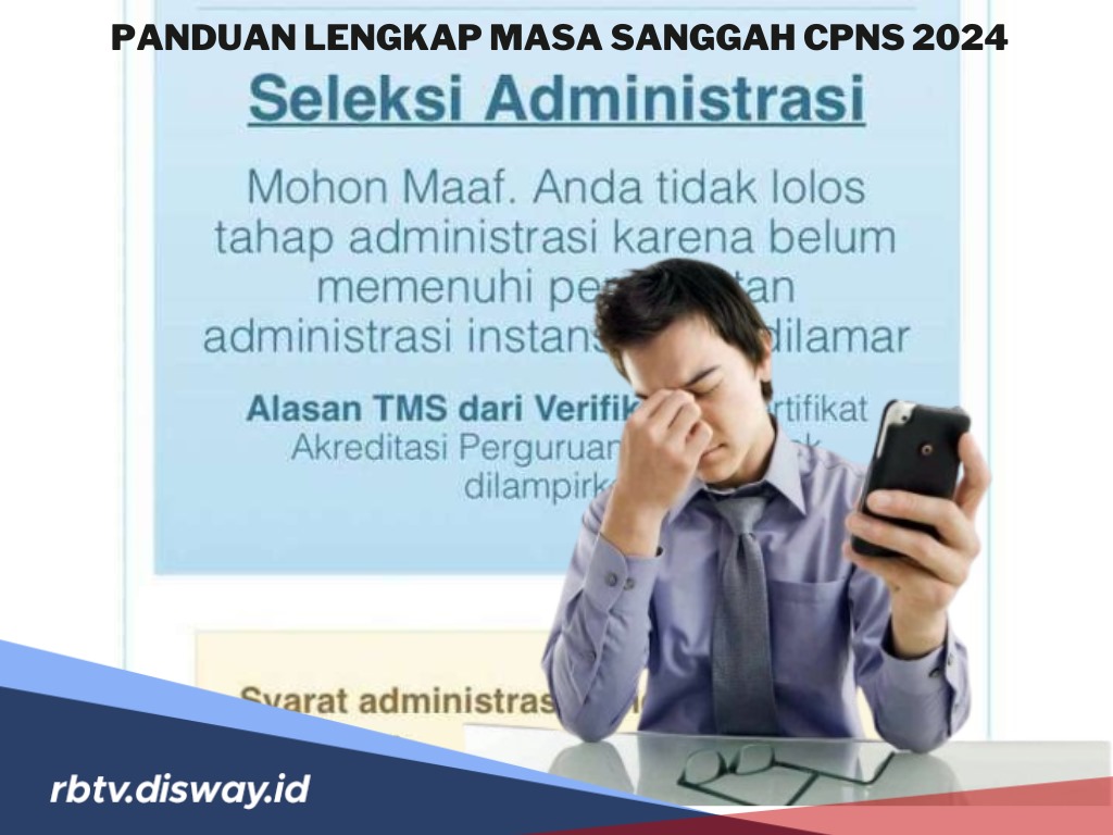 Simak, Berikut Panduan Lengkap Ajukan Masa Sanggah CPNS 2024 agar Diterima Pansel