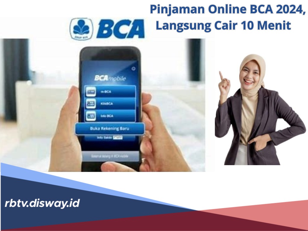 Pinjaman Online BCA 2024, Langsung Cair 10 Menit, Syarat Cukup Gunakan KTP 