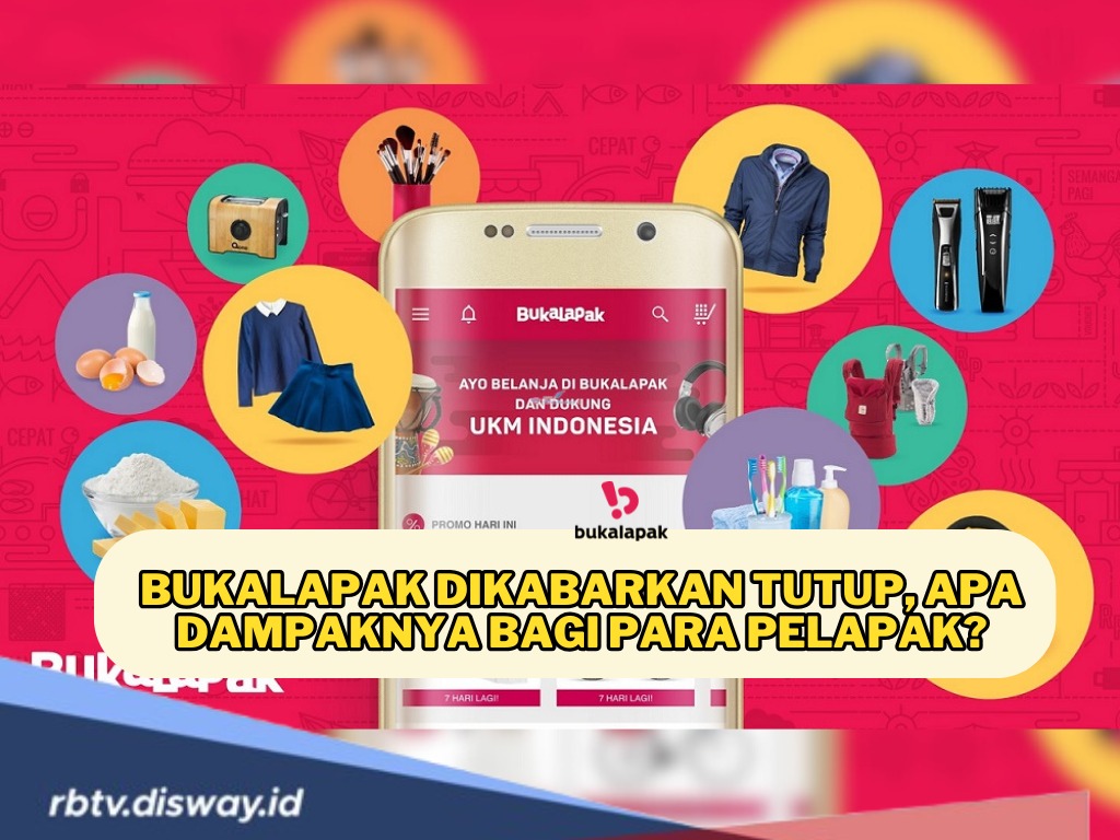 Bukalapak Tutup, 9 Februari 2025 Hari Penjualan Produk Fisik dan Fokus Produk Virtual