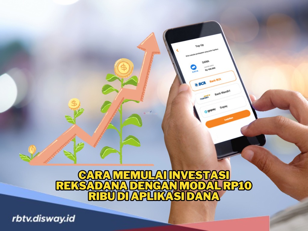 Cara Memulai Investasi Reksadana dengan Modal Rp10 Ribu di Aplikasi DANA