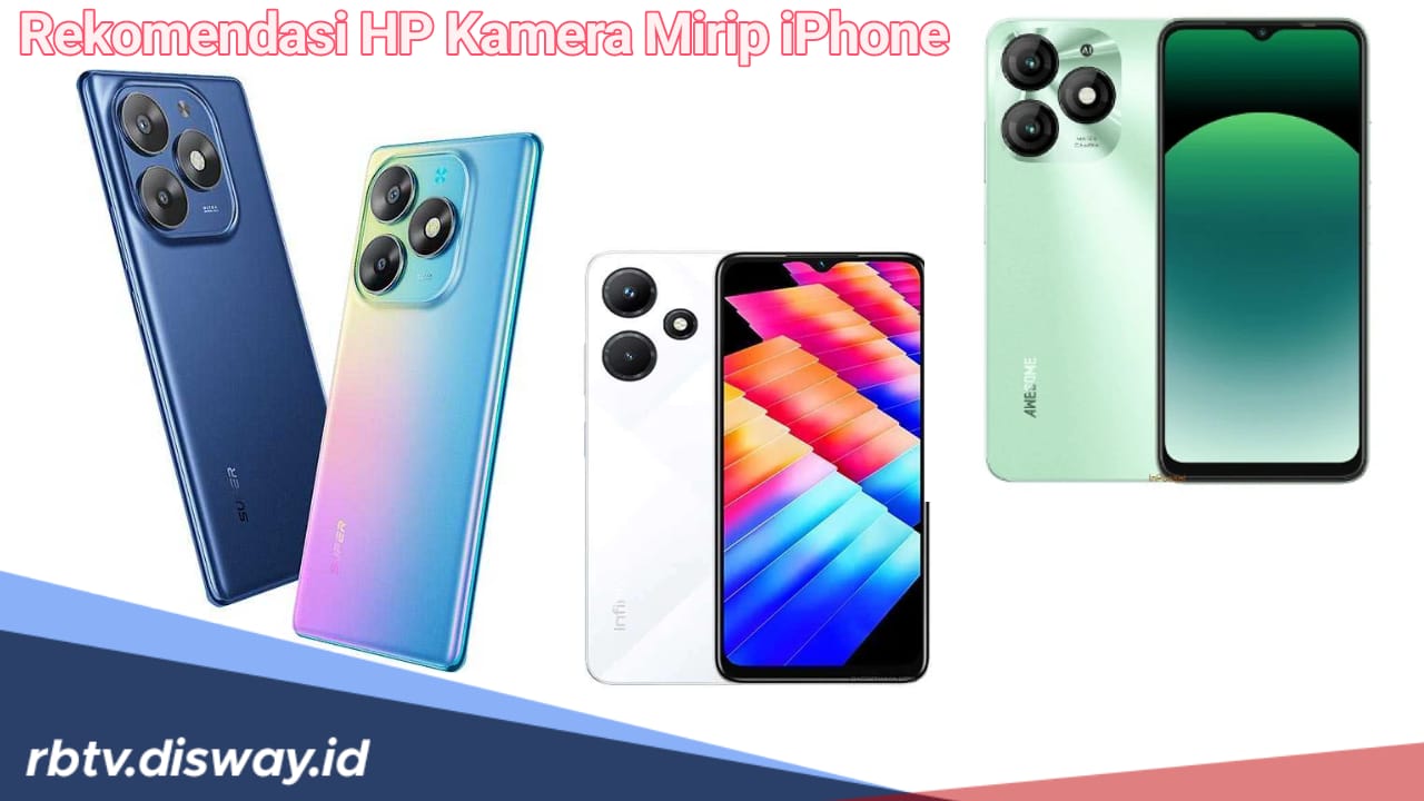 Top 7 HP yang Kameranya Mirip Iphone 2024, Harga Lebih Terjangkau 