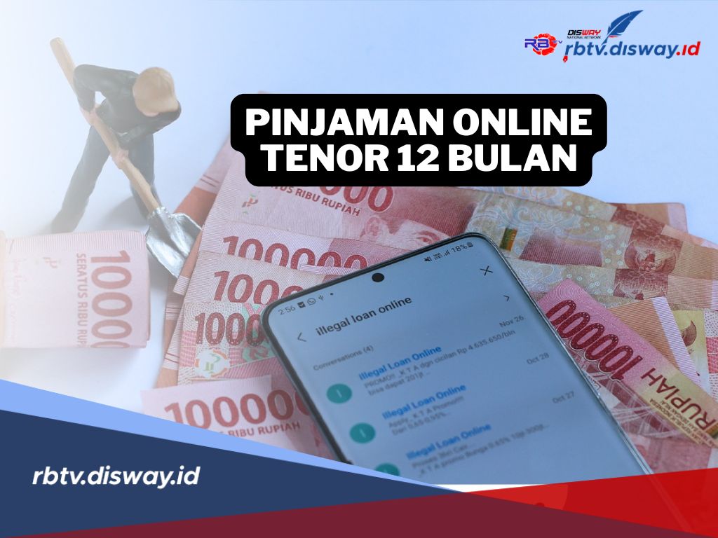 6 Rekomendasi Pinjaman Online Tenor 12 Bulan, Suku Bunga Ringan