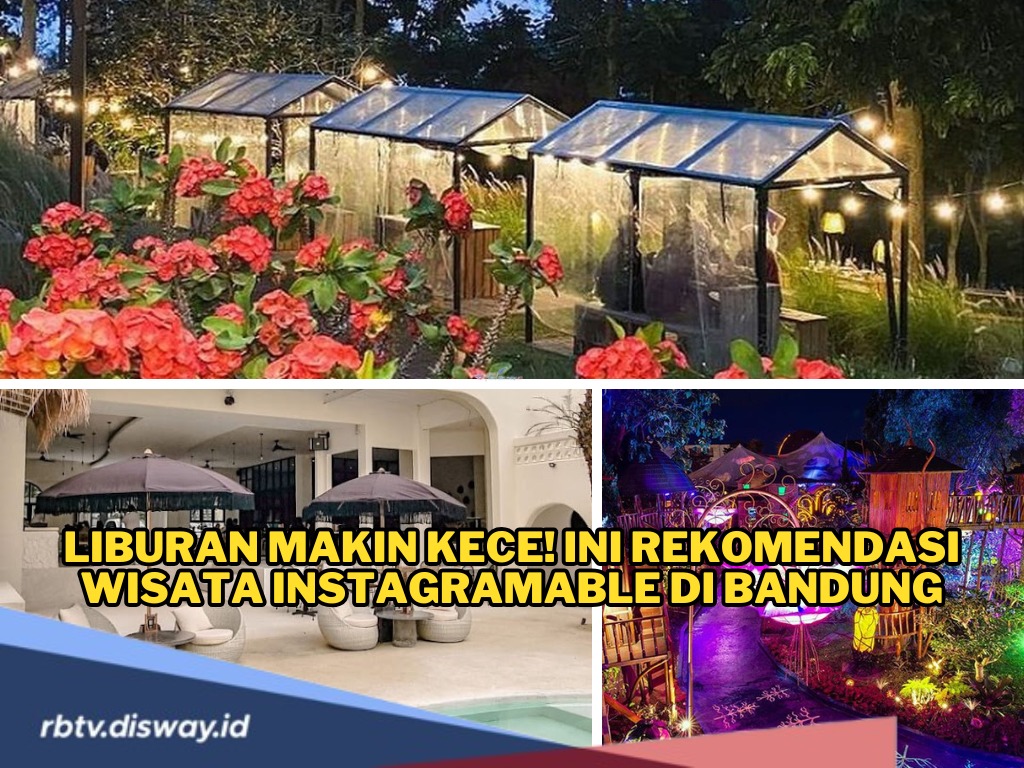 10 Rekomendasi Wisata Instagramable di Bandung, Bikin Liburan Makin Seru