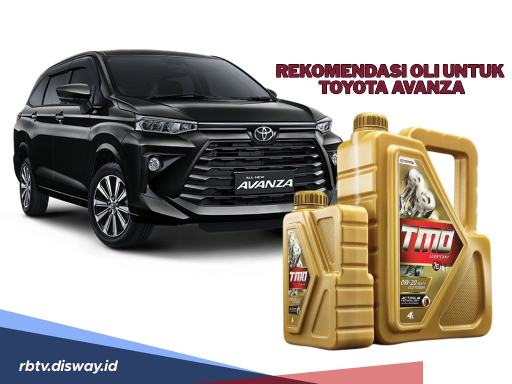 Jangan Salah Beli, Ini Rekomendasi Oli untuk Toyota Avanza