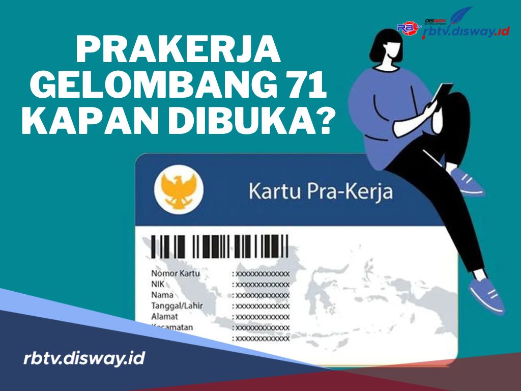 Kapan Program Prakerja Gelombang 71 Dibuka? Cek Jadwal dan Persyaratannya di Sini