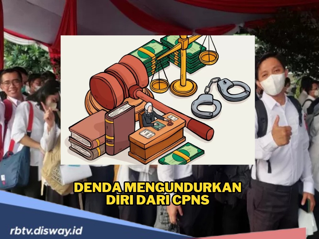 Tahu Belum? Segini Denda Jika Mengundurkan Diri dari CPNS