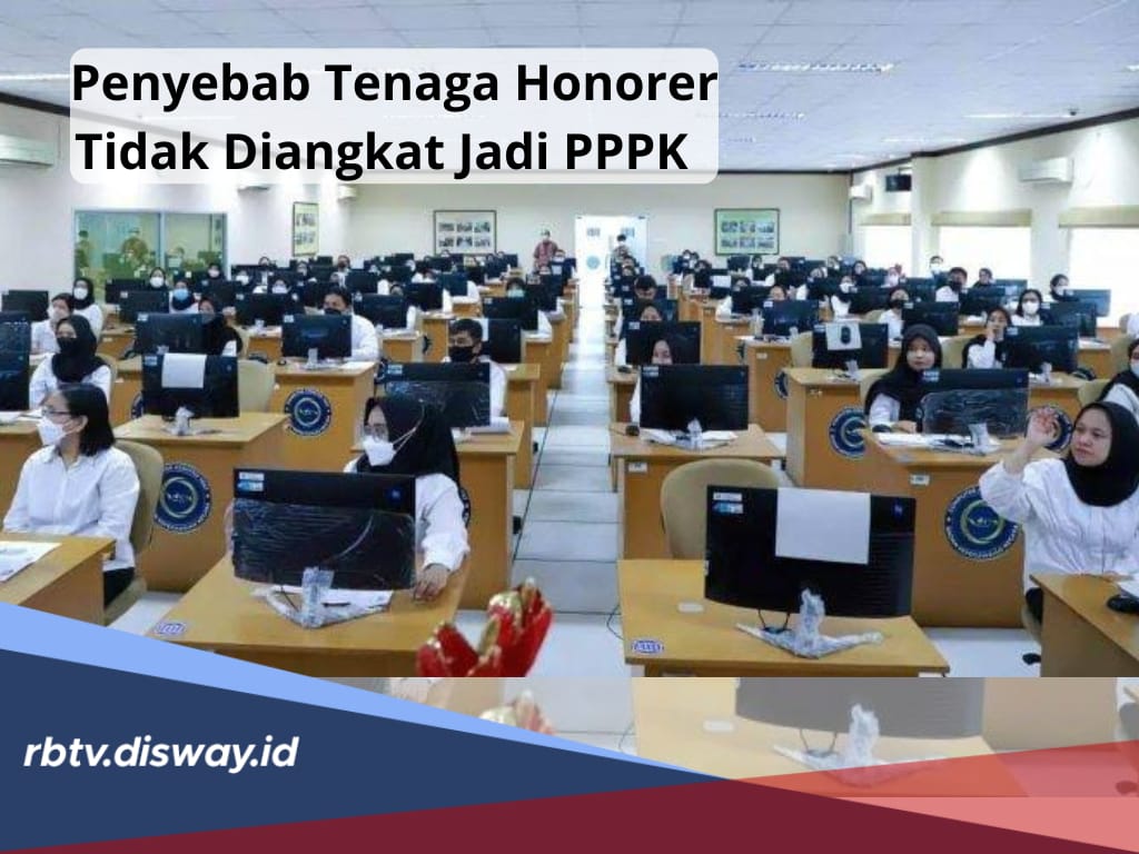 Apa Penyebab 300 Ribu Honorer Tidak Diangkat Menjadi PPPK, Padahal Terdata di Database BKN