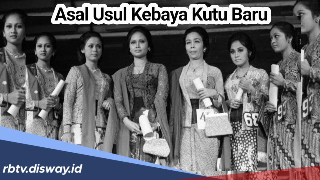 Identik dengan Perempuan Asia Tenggara, Ternyata Begini Asal Usul Kebaya Kutu Baru