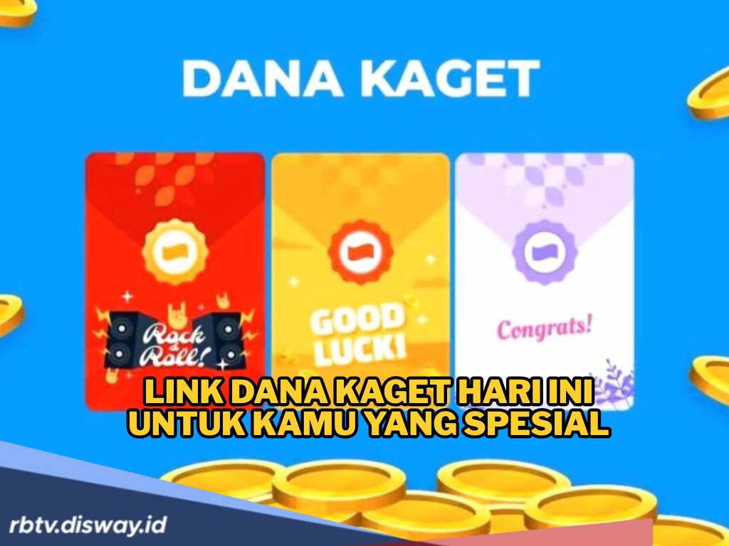Tanpa Main Game! Klik Link DANA Kaget dan Siap-siap Saldo DANA Kamu Bertambah