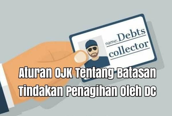 Debt Collector Dilarang Tagih ke Rumah Nasabah di Atas Jam 8 Malam, Ini Aturan Terbaru OJK