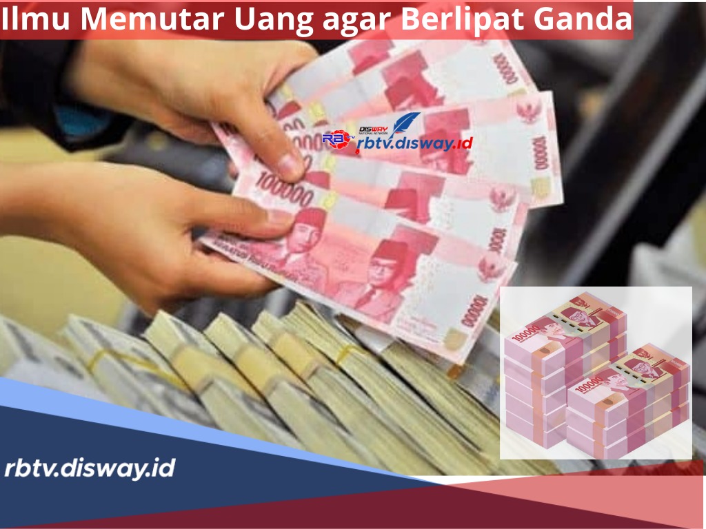 Ilmu Memutar Uang, Ada 5 Jurus dan Ide Cerdas Menambah Income untuk Investasi Masa Depan