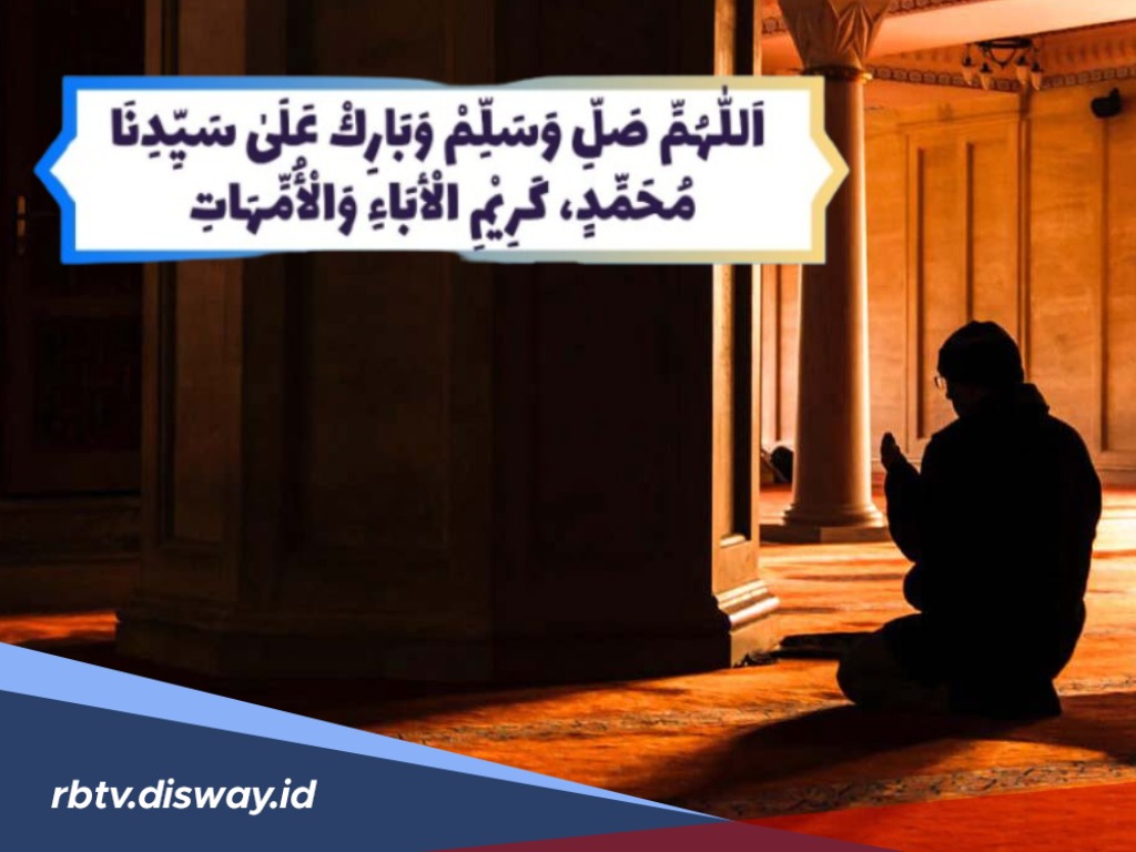 Keutamaan Membaca Shalawat Karimil Aba wal Ummahat Pagi dan Sore Hari