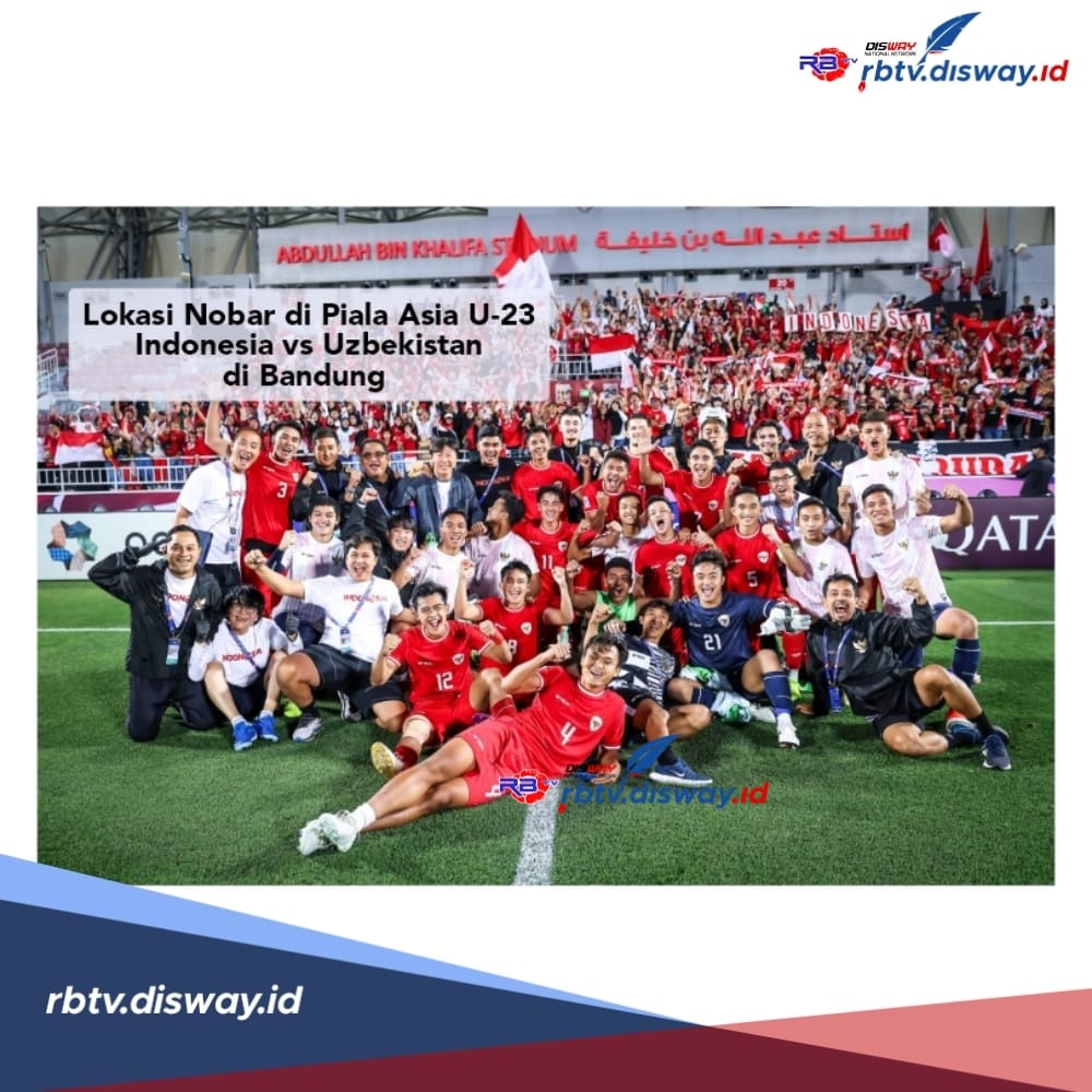 Lokasi Nobar Piala Asia U-23 Indonesia Vs Uzbekistan di Bandung, Yuk Datang ke 7 Tempat Ini