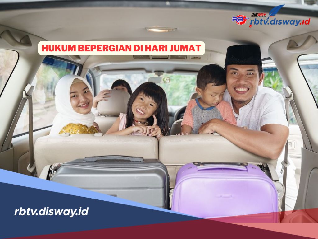 Boleh atau Tidak? Ini Hukum Bepergian di Hari Jumat yang Harus Diketahui