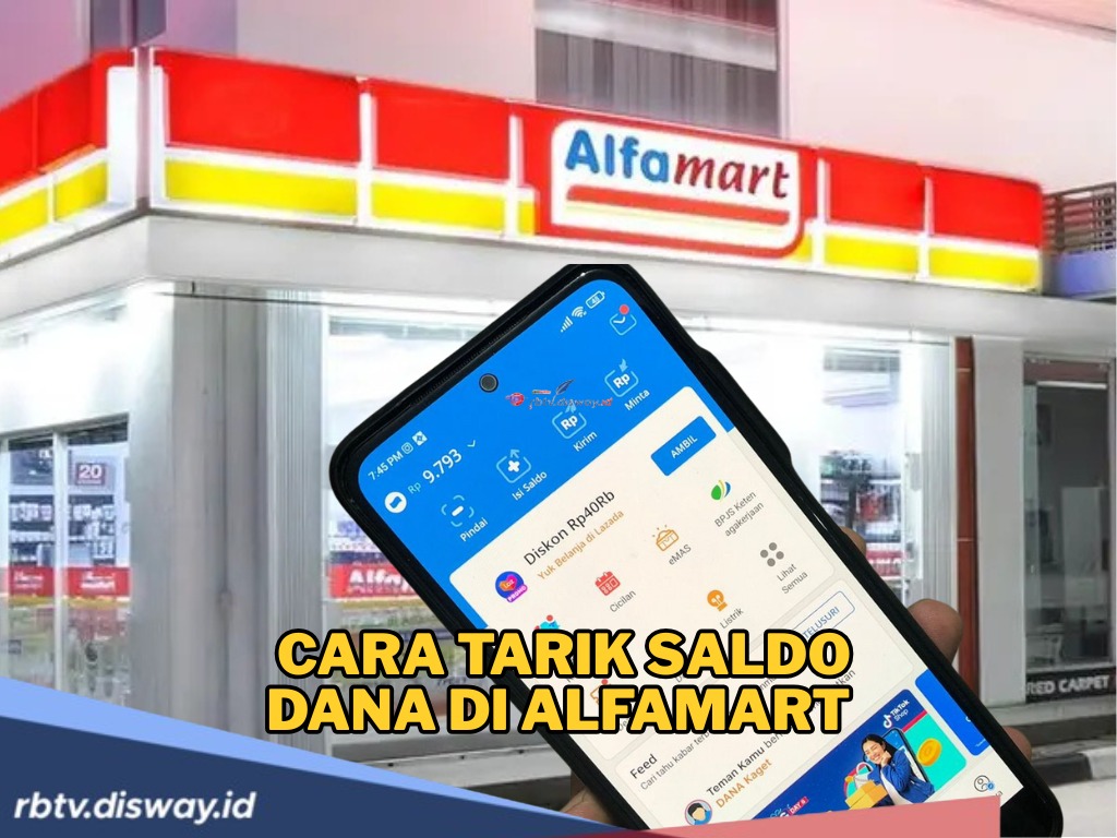 Cara Tarik Saldo DANA di Alfamart, Solusi Cairkan Uang Tanpa Rekening Bank