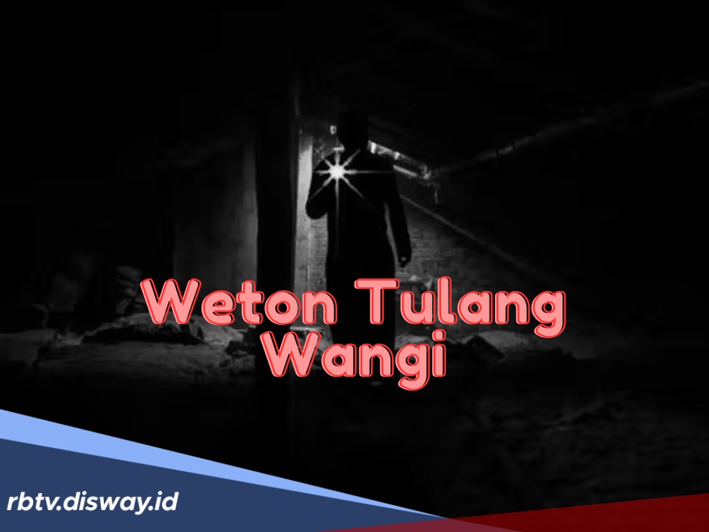 Waspada! Ini Ciri-ciri Orang dengan Weton Tulang Wangi, Disukai Makhluk Gaib?