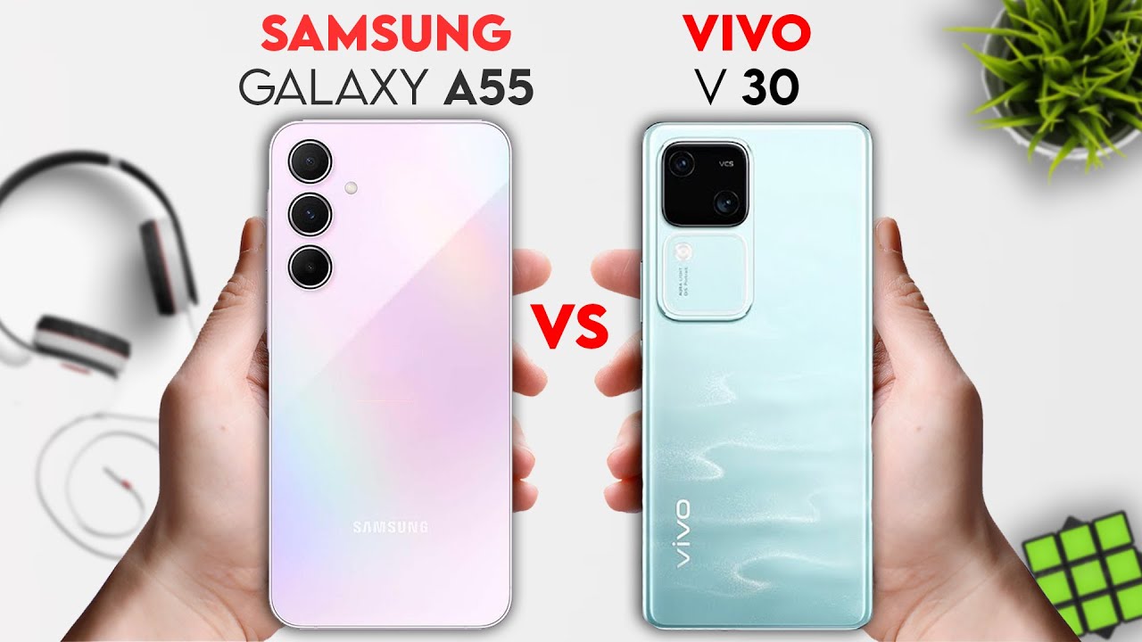 Samsung Galaxy A55 5G dan Vivo V30, Seperti Ini Perbandingan Spesifikasi dan Harga Terbaru   