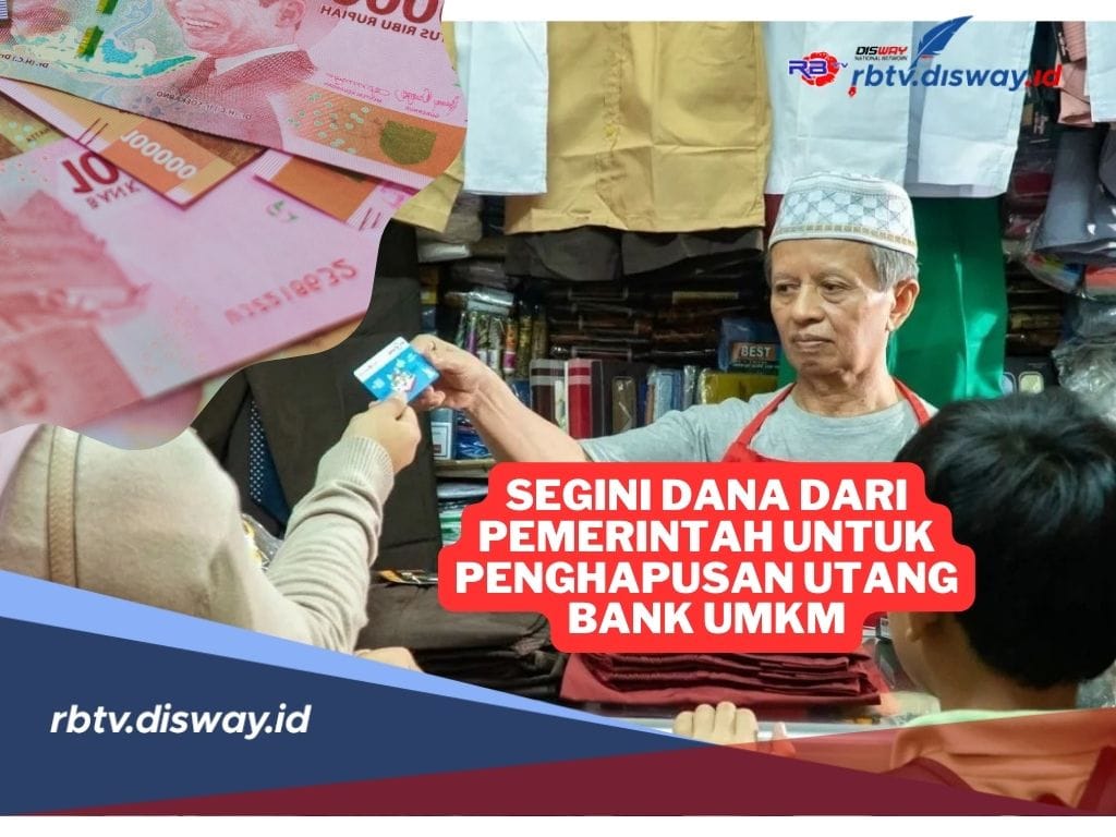 Pemerintah Siapkan Dana Segini untuk Program Penghapusan Utang Bank untuk UMKM