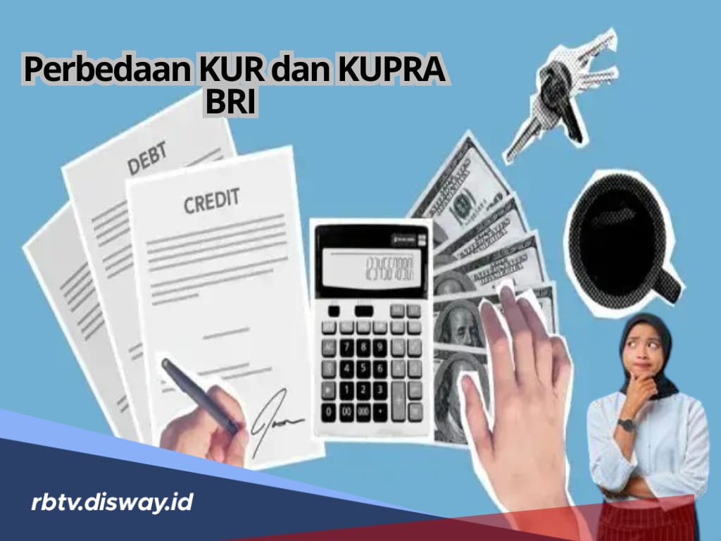 Sama-sama Pinjaman BRI, Ini Perbedaan KUR atau Kupra BRI yang Perlu Diketahui