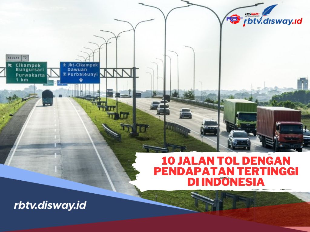 Inilah 10 Jalan Tol dengan Pendapatan Terbesar di Indonesia! Tertinggi Pendapatannya Capai Rp 1.04 Triliun 